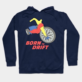 Born To Drift Hoodie